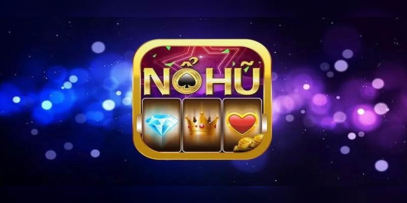 Các phương pháp để trở thành cao thủ nổ hũ